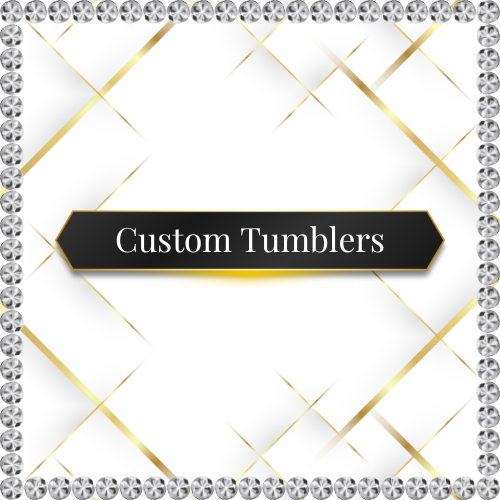 Custom Tumblers